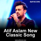 Get the atif aslam new classic song