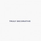 TRULY DECORATIVE