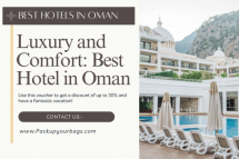 Luxury and Comfort: Best Hotel in Oman