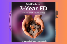 Unlock the Potential of Your Savings with Bajaj Markets 3-Year FD