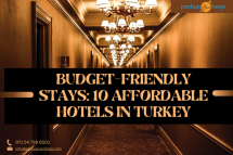 Budget-Friendly Stays: 10 Affordable Hotels in Turkey