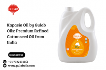 Kapasia Oil by Gulab Oils: Premium Refined Cottonseed Oil from India