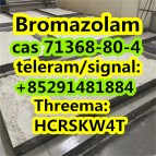 high quality Bromazolam cas 71368-80-4  in stock