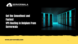 Get the Smoothest and Fastest VPS Hosting in Belgium From Serverwala