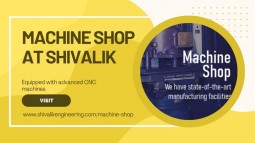 Machine Shop | Precision CNC Machining Solutions – Shivalik Engineering